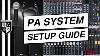 How To Set Up A Sound System For A Live Event Pa System Setup Tutorial