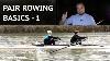 Pair Rowing Basics 1 Beyond Staying Afloat